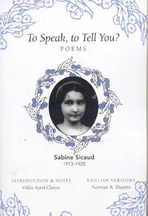 Seller image for To Speak, to Tell You?: Poems (English and French Edition) by Sabine Sicaud [Paperback ] for sale by booksXpress