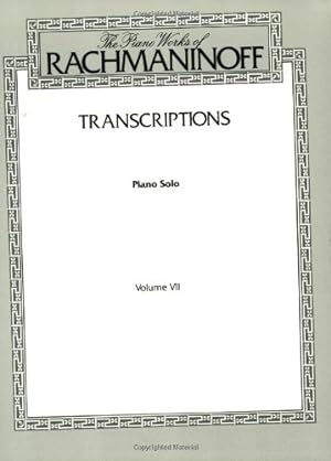 Seller image for The Piano Works of Rachmaninoff, Vol 7: Transcriptions (Piano Solos) [Paperback ] for sale by booksXpress