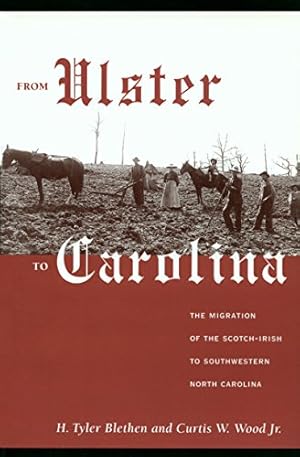 Seller image for From Ulster to Carolina: The Migration of the Scotch-Irish to Southwestern North Carolina by Blethen, H. Tyler, Wood, Curtis W. [Paperback ] for sale by booksXpress