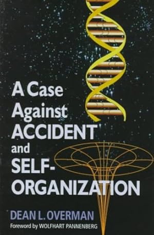 Immagine del venditore per A Case Against Accident and Self-organization by Overman, Dean L. [Hardcover ] venduto da booksXpress