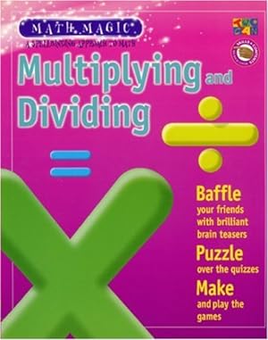 Image du vendeur pour Multiplying And Dividing (Math Magic) by Two-Can Editors [Paperback ] mis en vente par booksXpress