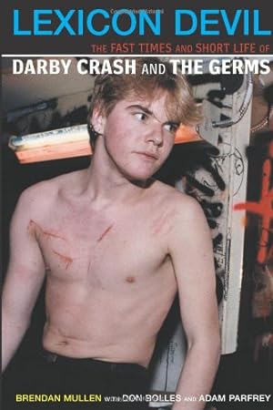 Seller image for Lexicon Devil: The Fast Times and Short Life of Darby Crash and the Germs [Paperback ] for sale by booksXpress