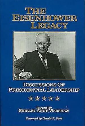 Seller image for The Eisenhower Legacy: Discussions of Presidential Leadership [Hardcover ] for sale by booksXpress