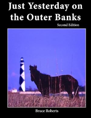 Bild des Verkufers fr Just Yesterday on the Outer Banks by Roberts, Bruce, Stick, David [Paperback ] zum Verkauf von booksXpress