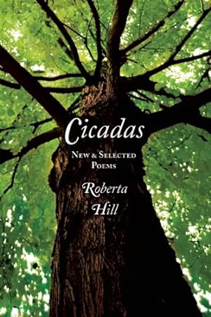 Seller image for Cicadas: New & Selected Poems by Hill Whiteman, Roberta [Paperback ] for sale by booksXpress