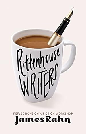 Seller image for Rittenhouse Writers: Reflections on a Fiction Workshop by Rahn, James [Paperback ] for sale by booksXpress