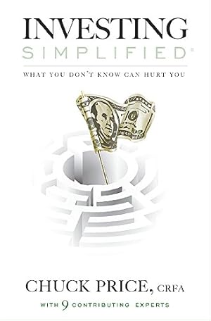 Image du vendeur pour Investing Simplified: What You Don't Know Can Hurt You by Price CRFA, Chuck [Paperback ] mis en vente par booksXpress