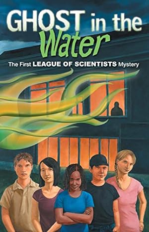 Seller image for Ghost in the Water (The League of Scientists) by Editors at Science, Naturally! [Paperback ] for sale by booksXpress
