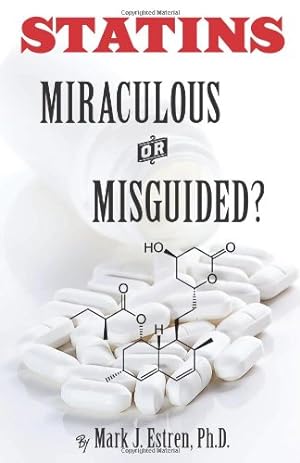 Seller image for Statins: Miraculous or Misguided? by Estren Ph.D., Mark James [Paperback ] for sale by booksXpress