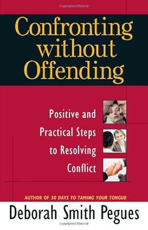 Seller image for Confronting Without Offending: Positive and Practical Steps to Resolving Conflict by Pegues, Deborah Smith [Paperback ] for sale by booksXpress