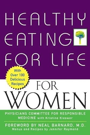 Seller image for Healthy Eating for Life for Women by Physicians Committee for Responsible Medicine, Medicine, Physicians Committee for Responsible [Paperback ] for sale by booksXpress