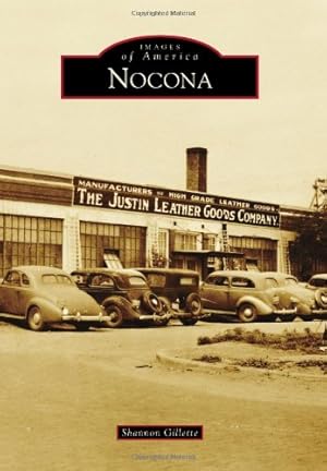 Seller image for Nocona (Images of America) by Gillette, Shannon [Paperback ] for sale by booksXpress