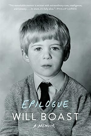 Seller image for Epilogue: A Memoir by Boast, Will [Paperback ] for sale by booksXpress