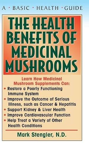 Seller image for The Health Benefits of Medicinal Mushrooms by Stengler N.D. CHT HHP N.M.D., Mark [Hardcover ] for sale by booksXpress