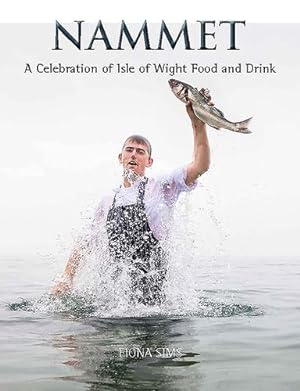 Seller image for Nammet: A Celebration of Isle of Wight Food and Drink [Hardcover ] for sale by booksXpress