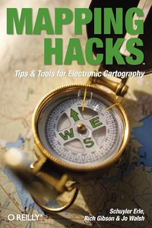 Seller image for Mapping Hacks: Tips & Tools for Electronic Cartography by Schuyler Erle, Rich Gibson, Jo Walsh [Paperback ] for sale by booksXpress