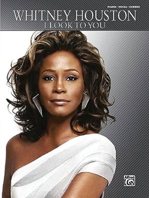Seller image for Whitney Houston -- I Look to You: Piano/Vocal/Chords [Soft Cover ] for sale by booksXpress
