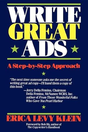 Seller image for Write Great Ads: A Step-by-Step Approach by Klein, Erica Levy [Hardcover ] for sale by booksXpress