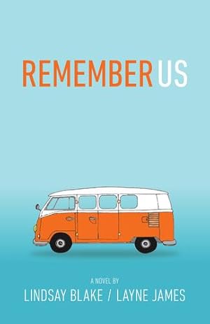 Seller image for Remember Us by Blake, Lindsay, James, Layne [Paperback ] for sale by booksXpress