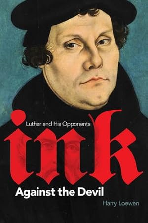 Bild des Verkufers fr Ink Against the Devil: Luther and His Opponents [Soft Cover ] zum Verkauf von booksXpress