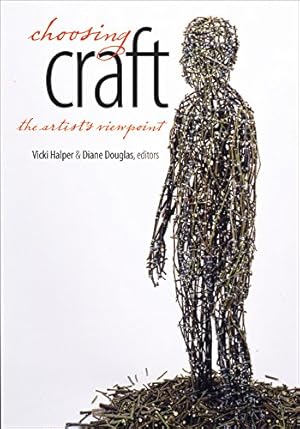 Immagine del venditore per Choosing Craft: The Artist's Viewpoint [Hardcover ] venduto da booksXpress