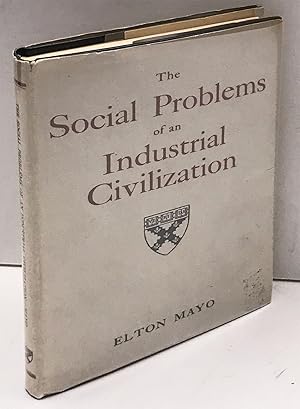 The Social Problems of an Industrial Civilization