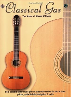 Image du vendeur pour Classical Gas -- The Music of Mason Williams: Guitar TAB, Book & CD by Williams, Mason [Paperback ] mis en vente par booksXpress