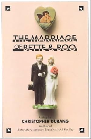 Imagen del vendedor de The Marriage of Bette & Boo by Durang, Christopher [Paperback ] a la venta por booksXpress