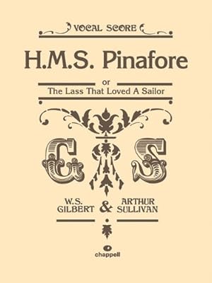 Imagen del vendedor de H.M.S. Pinafore: or The Lass That Loved a Sailor, Vocal Score (Faber Edition) by Gilbert, William S., Sullivan, Arthur S. [Paperback ] a la venta por booksXpress