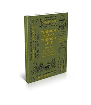 Imagen del vendedor de Trench Talk Trench Life: A Beginner's Guide to World War One by Winkowski, Frederic [Hardcover ] a la venta por booksXpress