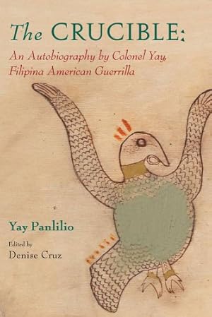 Immagine del venditore per The Crucible: An Autobiography by Colonel Yay, Filipina American Guerrilla by Panlilio, Yay [Paperback ] venduto da booksXpress