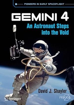 Seller image for Gemini 4: An Astronaut Steps into the Void (Springer Praxis Books) [Soft Cover ] for sale by booksXpress