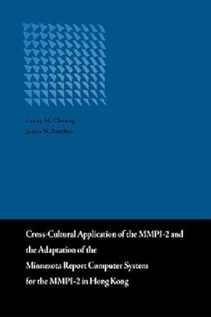 Bild des Verkufers fr Cross-Cultural Application of the MMPI-2 and the Adaptation of the Minnesota Report Computer System for the MMPI-2 in Hong Kong [Soft Cover ] zum Verkauf von booksXpress