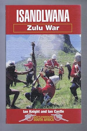 Imagen del vendedor de Battleground South Africa: Isandlwana - Zulu War a la venta por Bailgate Books Ltd