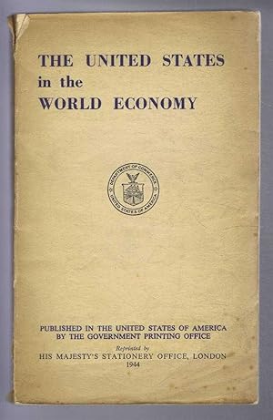 The United States in the World Economy, The International Transactions of the United States Durin...