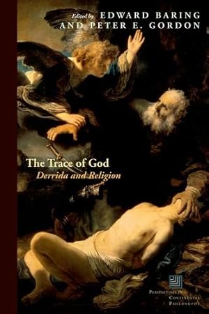 Image du vendeur pour The Trace of God: Derrida and Religion (Perspectives in Continental Philosophy) [Paperback ] mis en vente par booksXpress