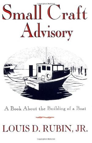 Seller image for Small Craft Advisory: A Book About the Building of a Boat by Rubin Jr., Louis D. [Paperback ] for sale by booksXpress