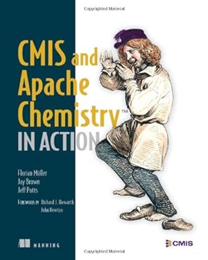 Seller image for CMIS and Apache Chemistry in Action by Florian Müller, Jay Brown, Jeff Potts [Paperback ] for sale by booksXpress