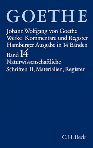 Imagen del vendedor de Goethes Werke Bd. 14: Naturwissenschaftliche Schriften II. Materialien. Register. Tl.2 a la venta por BuchWeltWeit Ludwig Meier e.K.