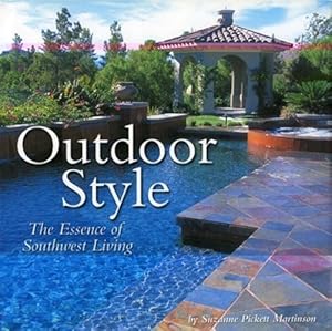 Seller image for Outdoor Style: The Essence of Southwest Living by Martinson, Suzanne Pickett [Hardcover ] for sale by booksXpress