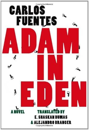 Image du vendeur pour Adam in Eden by Carlos Fuentes [Hardcover ] mis en vente par booksXpress