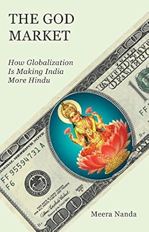 Seller image for The God Market: How Globalization is Making India More Hindu [Hardcover ] for sale by booksXpress