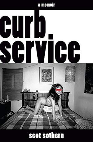 Seller image for Curb Service: A Memoir by Sothern, Scot [Paperback ] for sale by booksXpress