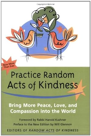 Seller image for Practice Random Acts of Kindness: Bring More Peace, Love, And Compassion into the World [Soft Cover ] for sale by booksXpress