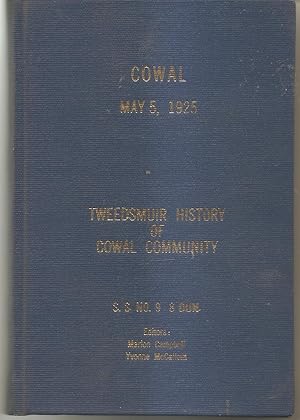 Cowal May 5, 1925 Tweedsmuir History of Cowal Community