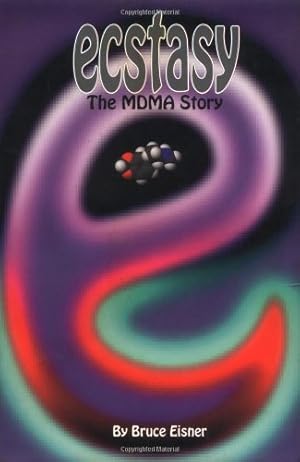 Seller image for Ecstasy: The MDMA Story by Bruce Eisner [Paperback ] for sale by booksXpress