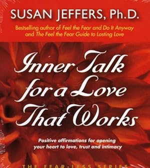 Immagine del venditore per Inner Talk for A Love That Works (The Fear-Less Series) by Jeffers, Susan [Audio CD ] venduto da booksXpress