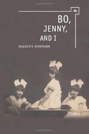 Image du vendeur pour Bo, Jenny, and I by Herrmann, Huguette [Paperback ] mis en vente par booksXpress