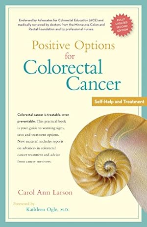 Seller image for Positive Options for Colorectal Cancer, Second Edition: Self-Help and Treatment (Positive Options for Health) by Larson, Carol Ann [Hardcover ] for sale by booksXpress