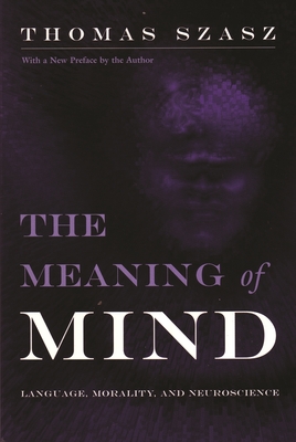 Bild des Verkufers fr The Meaning of Mind: Language, Morality, and Neuroscience (Hardback or Cased Book) zum Verkauf von BargainBookStores